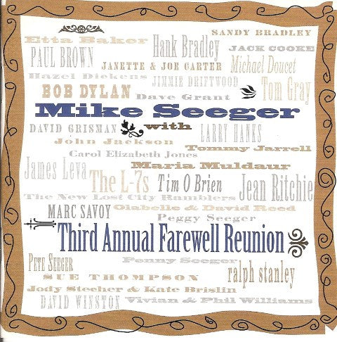 SEEGER, MIKE  - 3RD ANNUAL FAREWELL REUNION