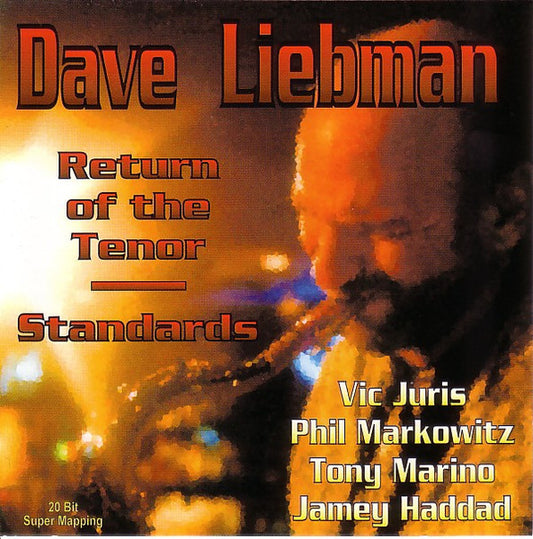 LIEBMAN, DAVID  - RETURN OF THE TENOR/STANDARDS