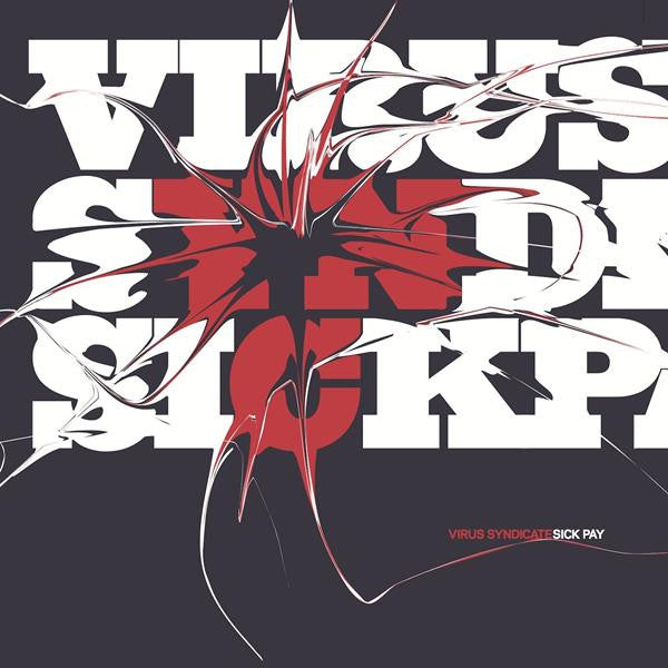 VIRUS SYNDICATE - SICK PAY