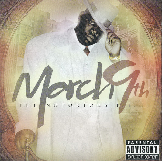 NOTORIOUS B.I.G.  - MARCH 9TH