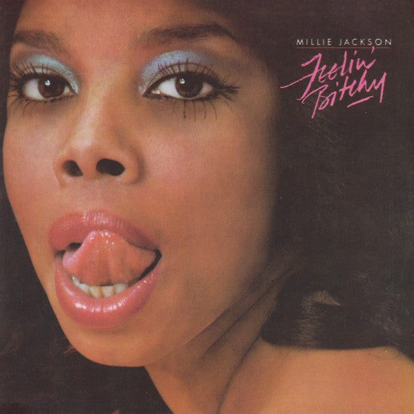 JACKSON, MILLIE  - FEELIN' BITCHY