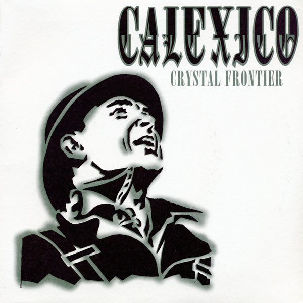 CALEXICO  - CRYSTAL FRONTIER