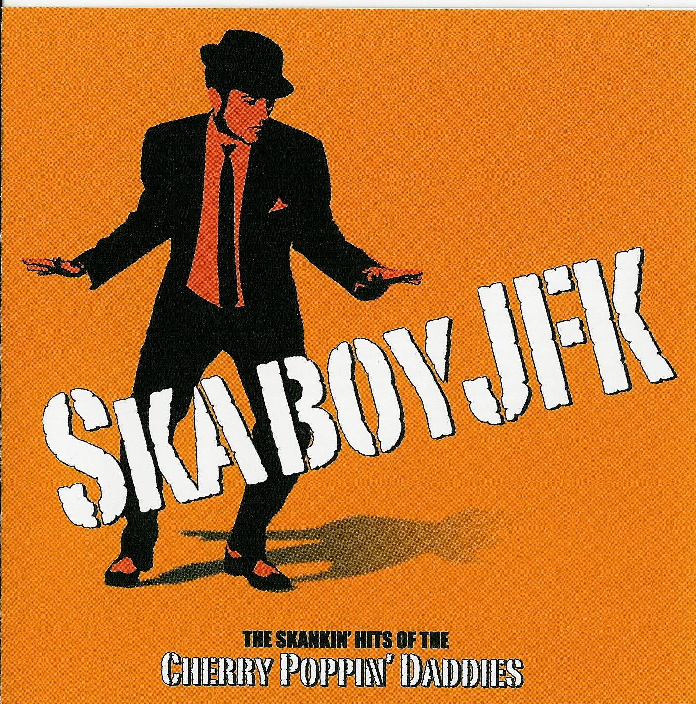 CHERRY POPPIN' DADDIES  - SKABOY JFK