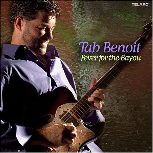 BENOIT, TAB  - FEVER FOR THE BAYOU