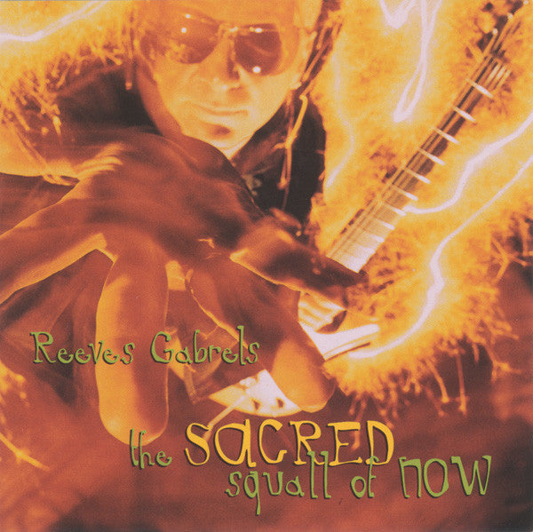 GABRELS, REEVES  - THA SACRED SQUALL OF NOW