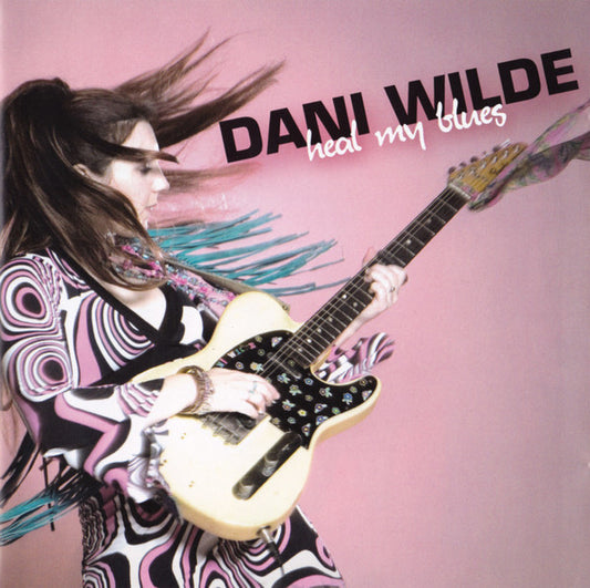 WILDE, DANI  - HEAL MY BLUES