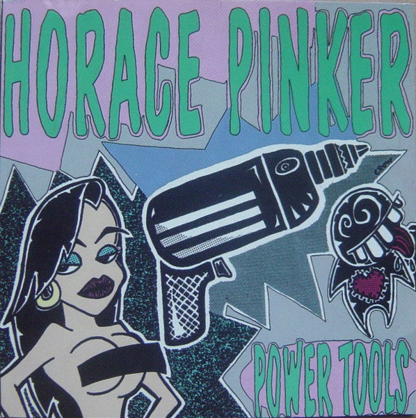 HORACE PINKER  - POWER TOOLS