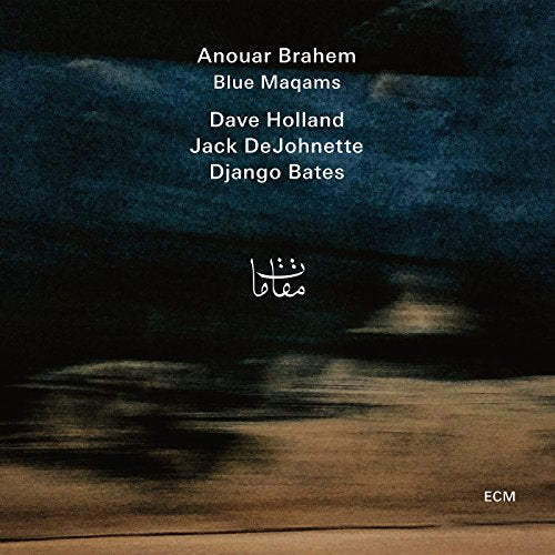 ANOUAR BRAHEM, DAVE HOLLAND, JACK DEJOHNETTE, DJANGO BATES - BLUE MAQAMS (2LP VINYL)