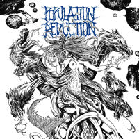 POPULATION REDUCTION  - EACH BIRTH A NEW DISASTER