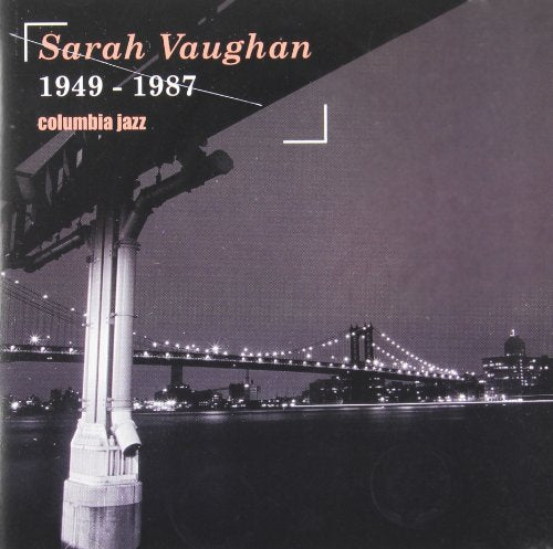 VAUGHAN, SARAH - 1949-1987  COLUMBIA JAZZ