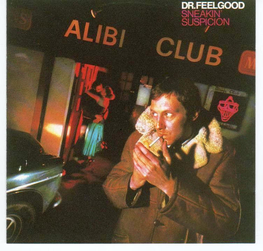 DR. FEELGOOD  - SNEAKIN' SUSPICION