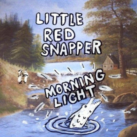 LITTLE RED SNAPPER  - MORNING LIGHT