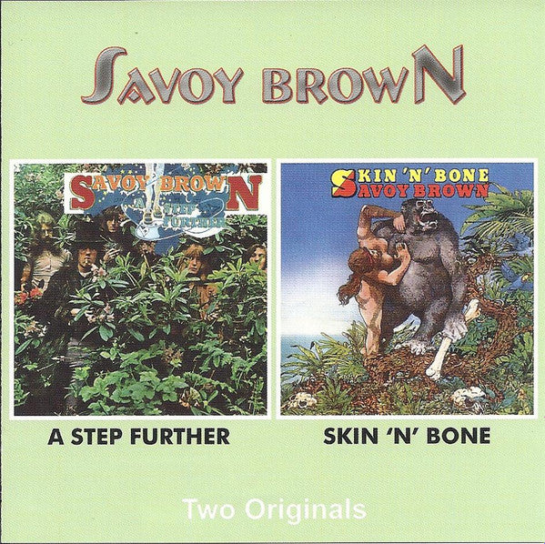 SAVOY BROWN  - A STEP FURTHER/SKIN N BONES