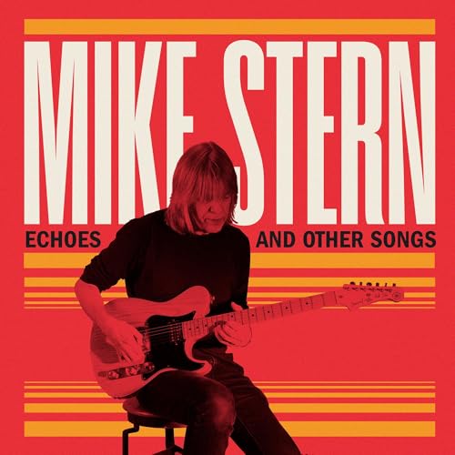 MIKE STERN - ECHOES AND OTHER SONGS (CD)