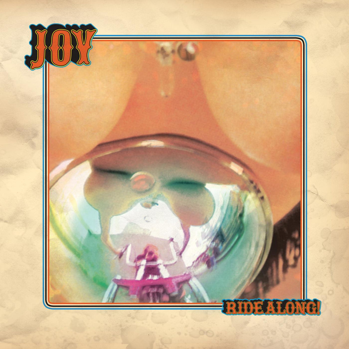 JOY - RIDE ALONG! (OPAQUE CREAM VINYL)