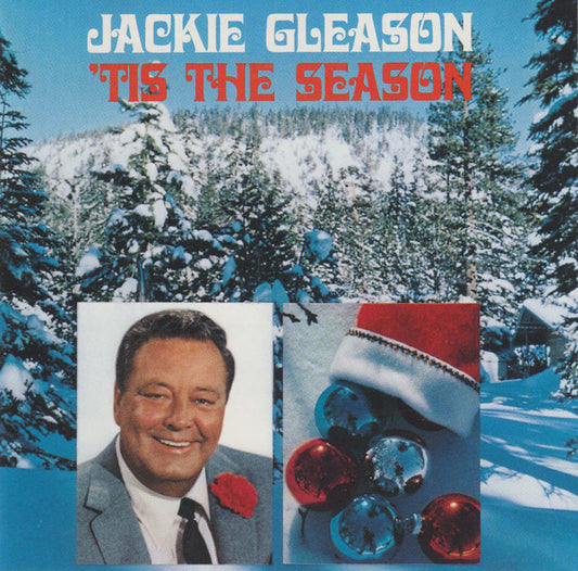 GLEASON, JACKIE  - 'TIS THE SEASON