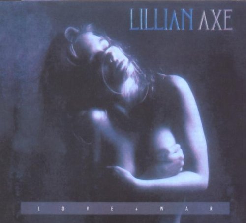 LILLIAN AXE - LOVE & WAR