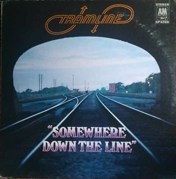 TRAMLINE  - SOMEWHERE DOWN THE LINE