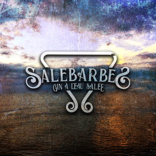 SALEBARBES - GIN A L'EAU SALEE (VINYL)