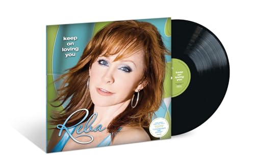 REBA MCENTIRE - KEEP ON LOVIN YOU (VINYL)