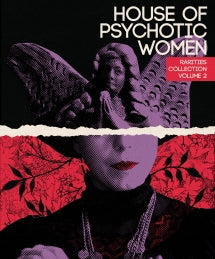 HOUSE OF PSYCHOTIC WOMEN: RARITIES COLLECTION VOLUME 2 [BLU-RAY]