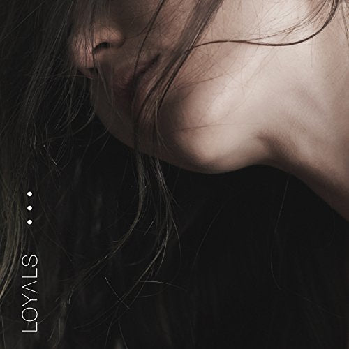 LOYALS - LOYALS (CD)