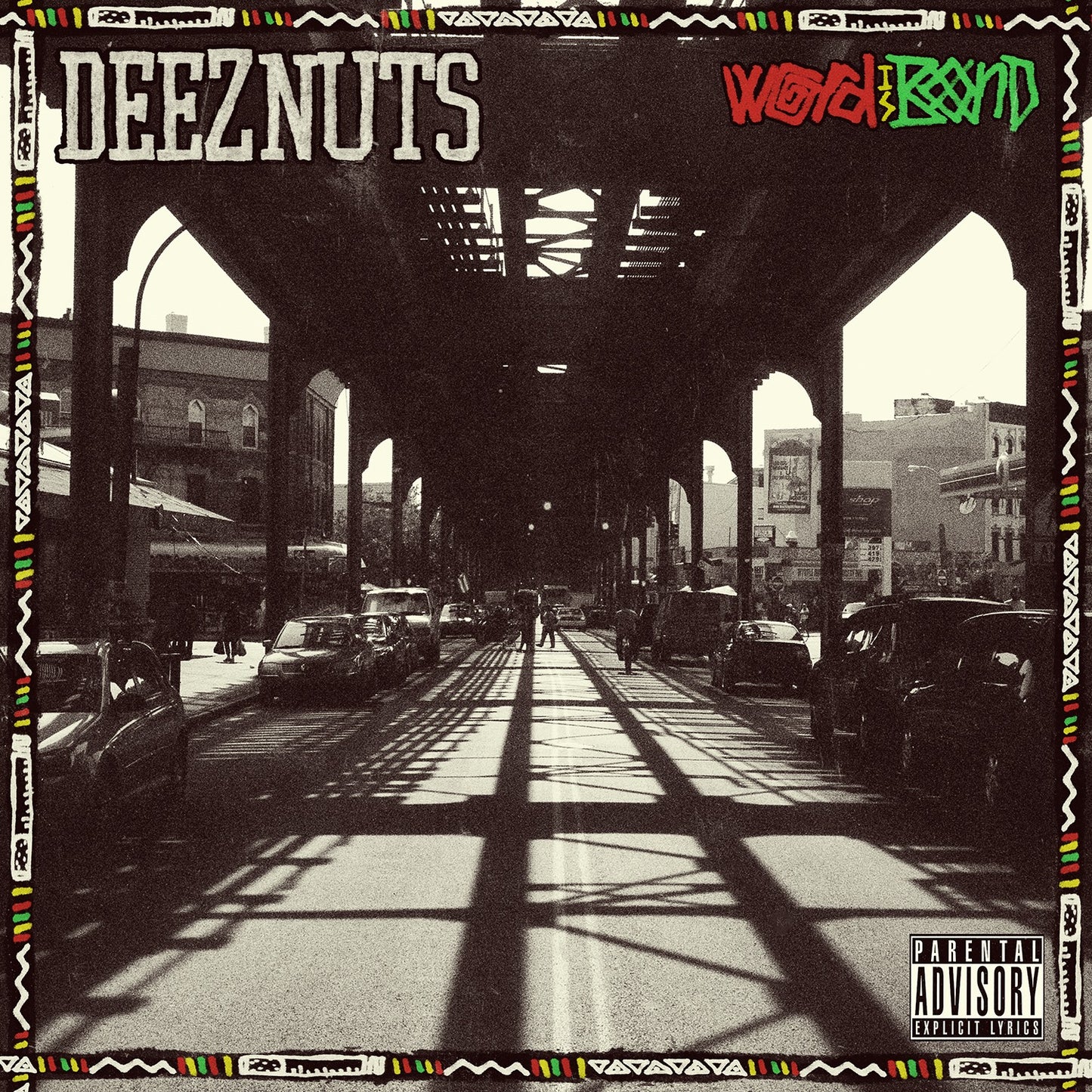DEEZ NUTS  - WORD IS BOND