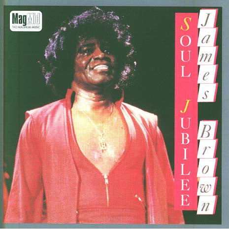BROWN, JAMES  - SOUL JUBILEE