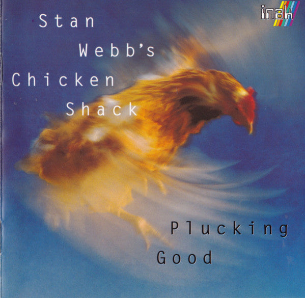 STAN WEBB'S CHICKEN SHACK  - PLUCKING GOLD