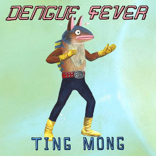 DENGUE FEVER  - TING MONG