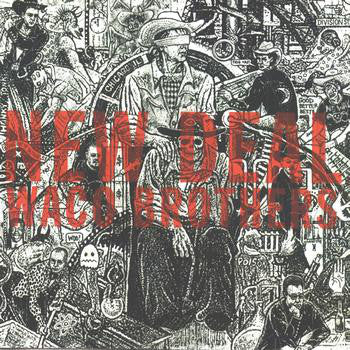 WACO BROTHERS  - NEW DEAL