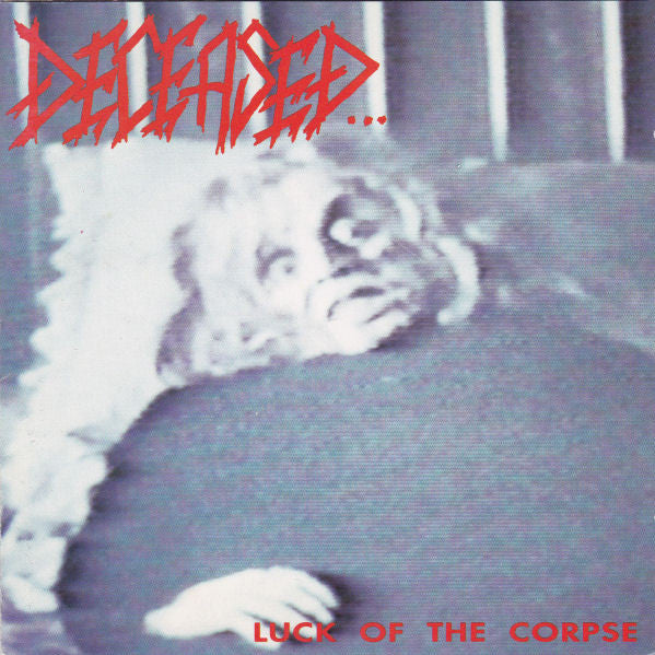 DECEASED  - LUCK OF THE CORPSE