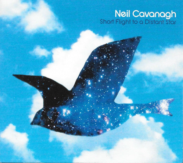 CAVANAGH, NEIL  - SHORT FLIGHT TO A DISTANT STAR