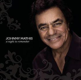 MATHIS, JOHNNY  - A NIGHT TO REMEMBER
