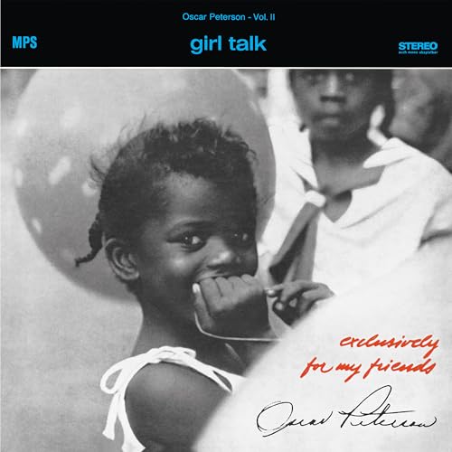 OSCAR PETERSON TRIO - GIRL TALK (EXCLUSIVELY FOR MY FRIENDS VOL. 2) (BLACK LP)