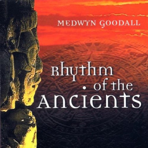 GOODALL, MEDWYN  - RHYTHM OF THE ANCIENTS