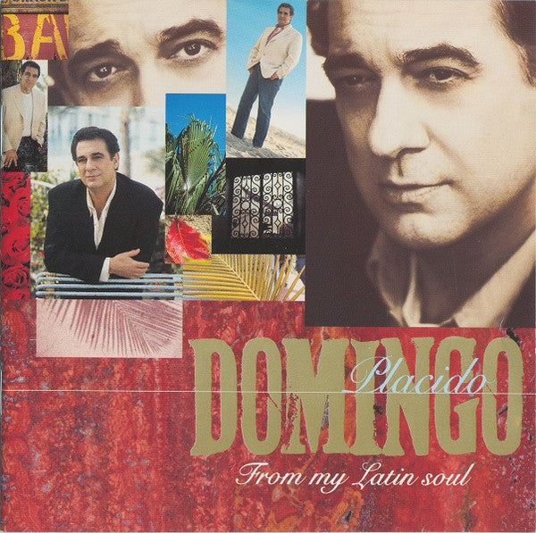 DOMINGO, PLACIDO  - FROM MY LATIN SOUL
