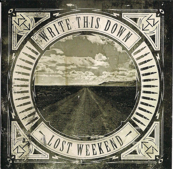 WRITE THIS DOWN  - LOST WEEKEND