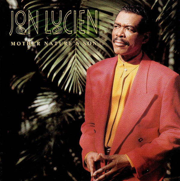 LUCIEN, JON  - MOTHER NATURE'S SON