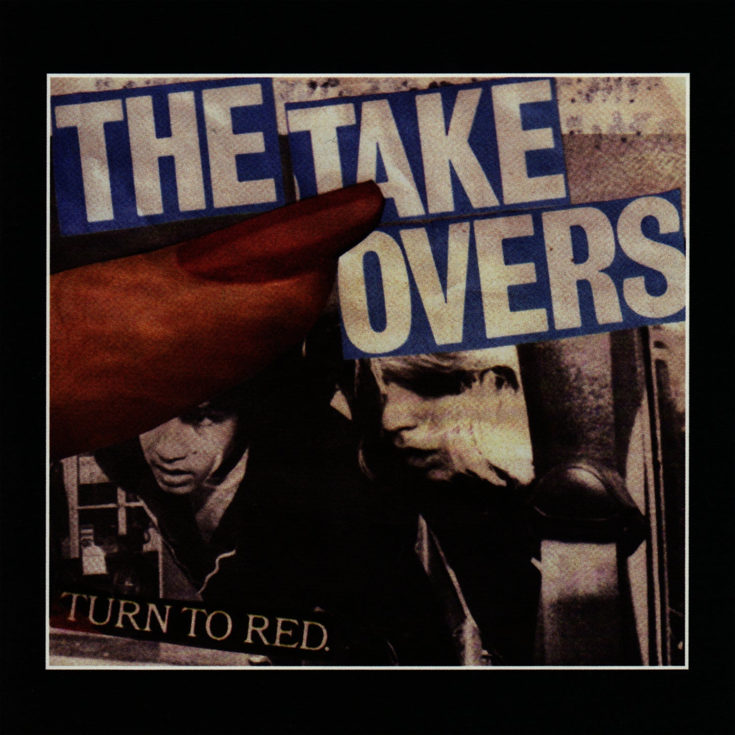 TAKEOVERS  - TURN TO RED