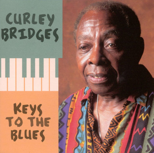 BRIDGES, CURLEY  - KEYS TO THE BLUES