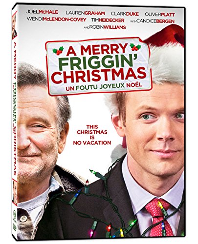 A MERRY FRIGGIN' CHRISTMAS/UN FOUTU JOYEUX NOL (BILINGUAL)