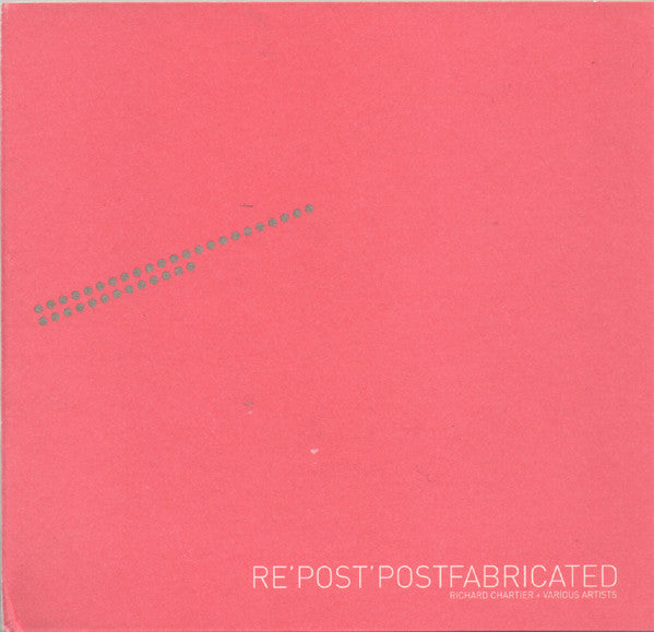 CHARTIER, RICHARD  - RE POST POSTFABRICATED