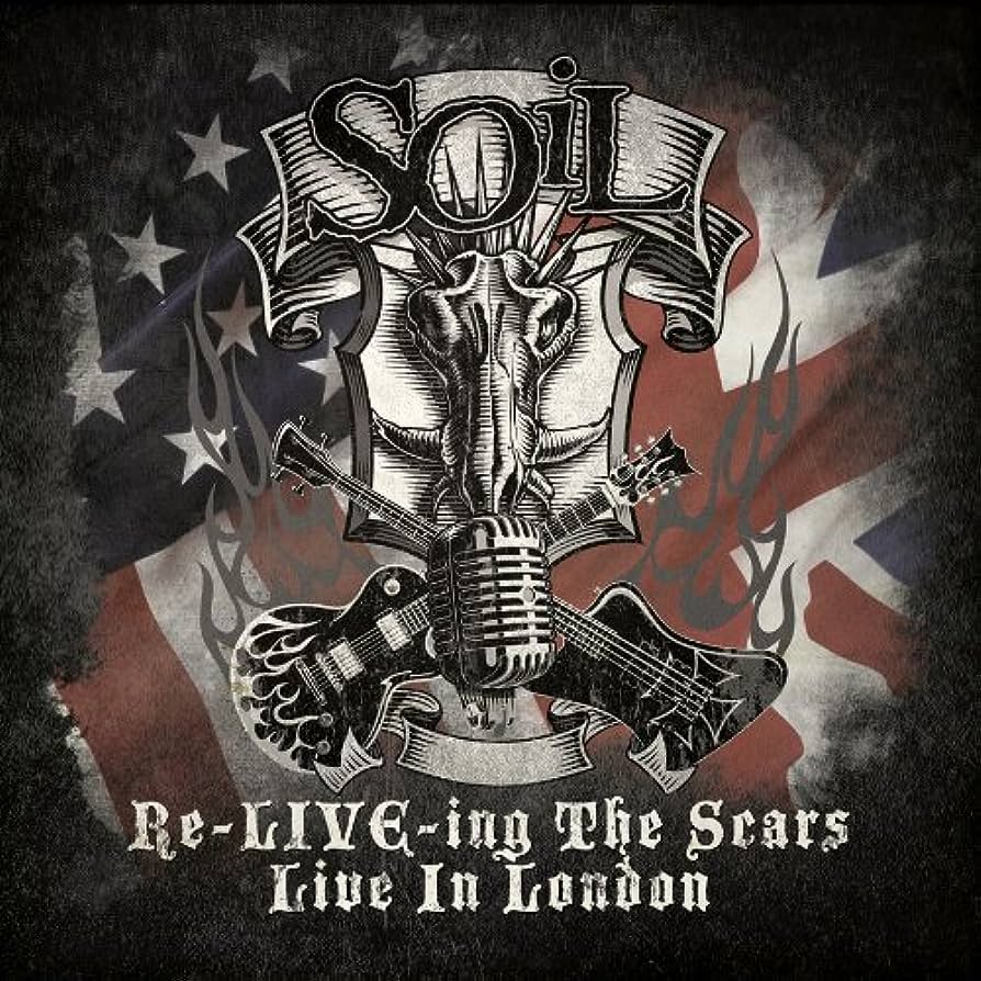 SOIL  - RE-LIVE-ING THE SCARS