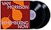 VAN MORRISON - REMEMBERING NOW (VINYL)