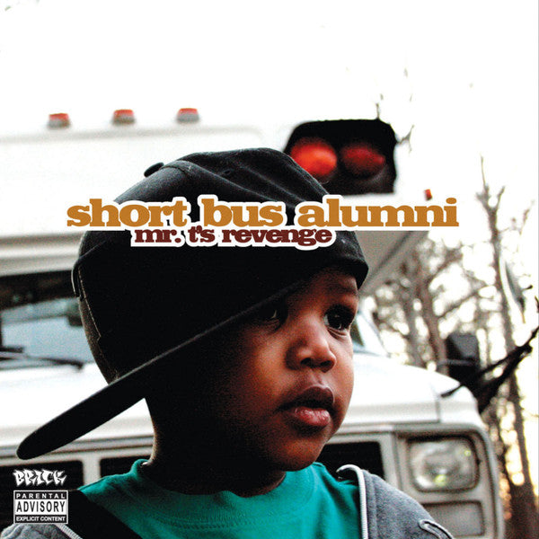 SHORT BUS ALUMNI  - MR T'S REVENGE