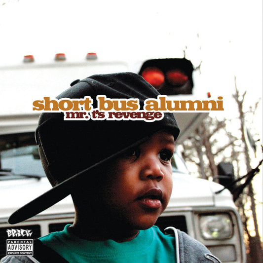 SHORT BUS ALUMNI  - MR T'S REVENGE