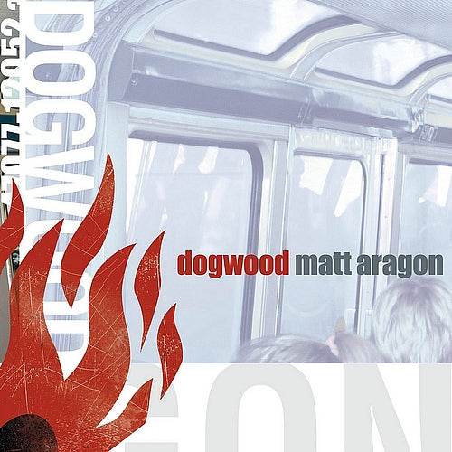 DOGWOOD  - MATT ARAGON