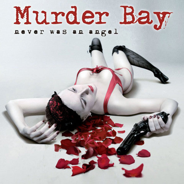 MURDER BAY  - NEVER WAS AN ANGEL