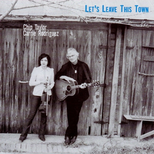 TAYLOR, CHIP  - LET'S LEAVE THIS TOWN